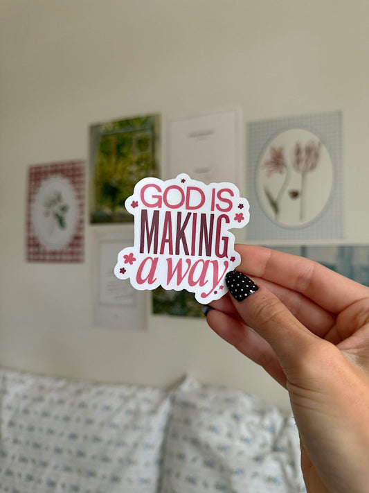 God Is Making a Way Sticker | Christian Bible Verse Vinyl | Faith Quote Sticker | Scripture Sticker for Journals & Laptops
