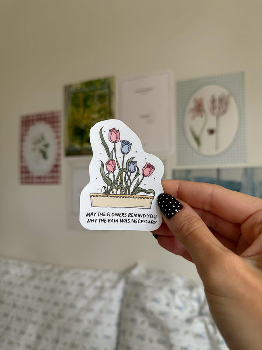 May the Flowers Remind You Sticker | Aesthetic Inspirational Vinyl | Positive Quote Sticker | Trendy Floral Sticker for Laptops & Journals