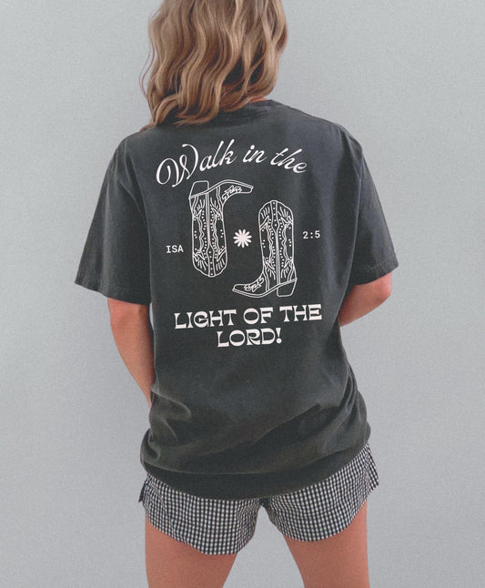 Walk in the Light of the Lord T-Shirt | Christian Comfort Colors Tee | Bible Verse Shirt | Trendy Faith Shirt | Aesthetic Christian Apparel