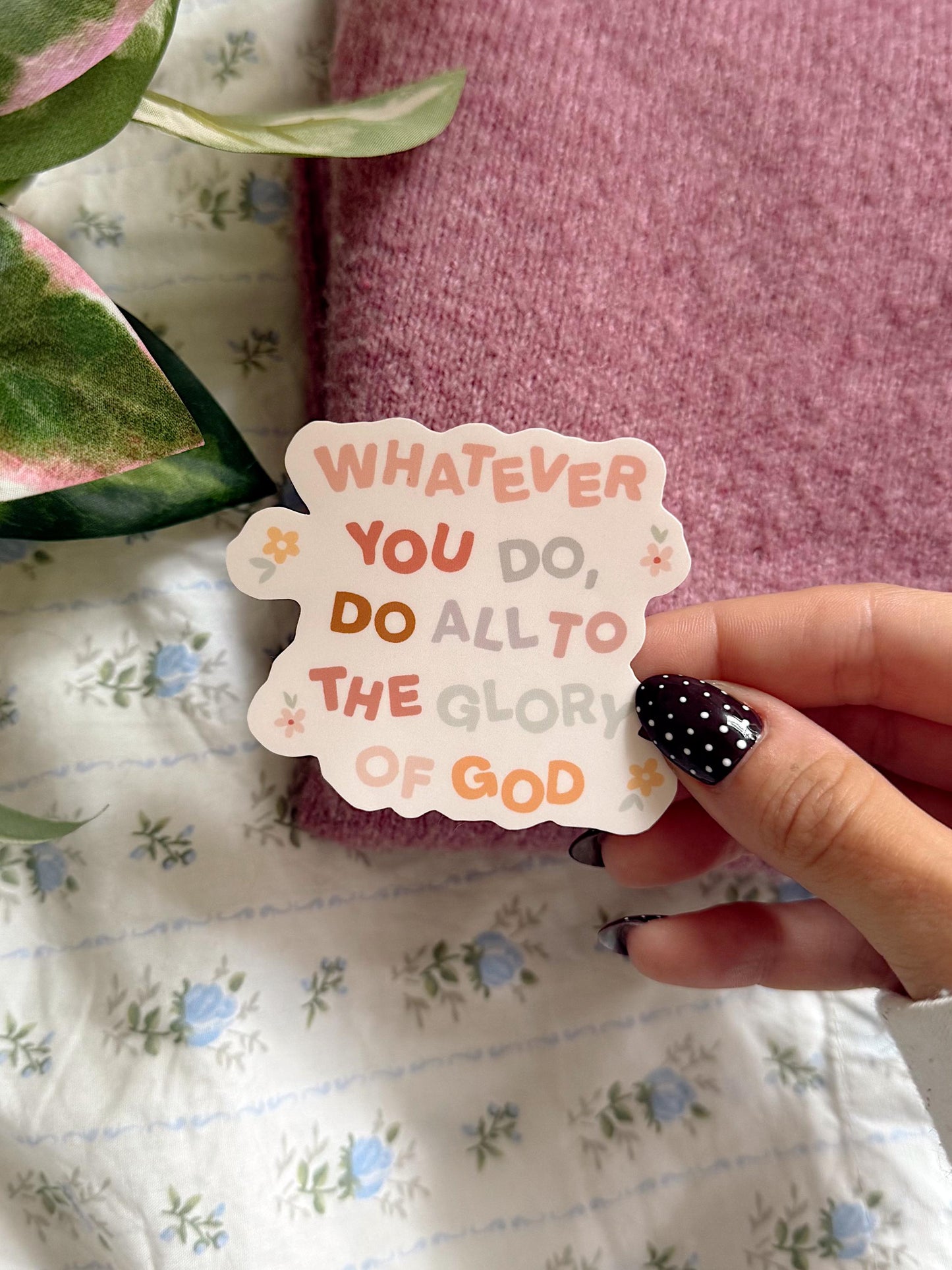 Whatever You Do Do All to the Glory of God Sticker | Scripture Vinyl Bible Verse Faith Sticker Aesthetic Gift for Christian Girls Waterproof