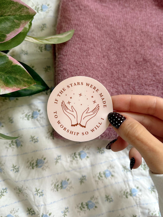 If the Stars Were Made to Worship So Will I Sticker | Christian Worship Vinyl | Faith Sticker | Christian Sticker for Journals & Laptops