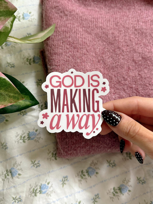 God Is Making a Way Sticker | Christian Bible Verse Vinyl | Faith Quote Sticker | Scripture Sticker for Journals & Laptops