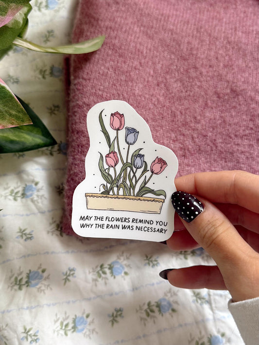 May the Flowers Remind You Sticker | Aesthetic Inspirational Vinyl | Positive Quote Sticker | Trendy Floral Sticker for Laptops & Journals