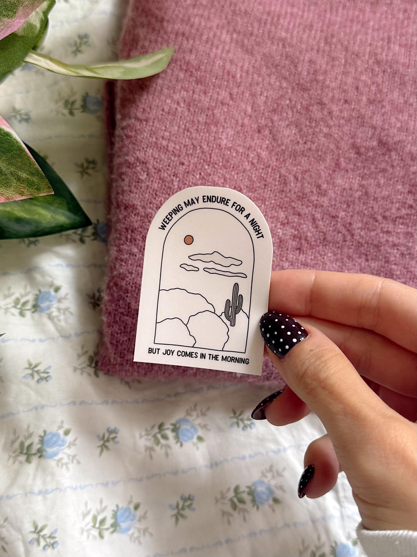 Weeping May Endure Sticker | Joy Comes in the Morning Sticker | Christian Bible Verse Vinyl | Faith Sticker | Scripture Sticker for Journals